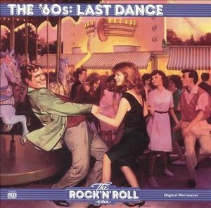 The Rock ’n’ Roll Era: The ’60s: Last Dance