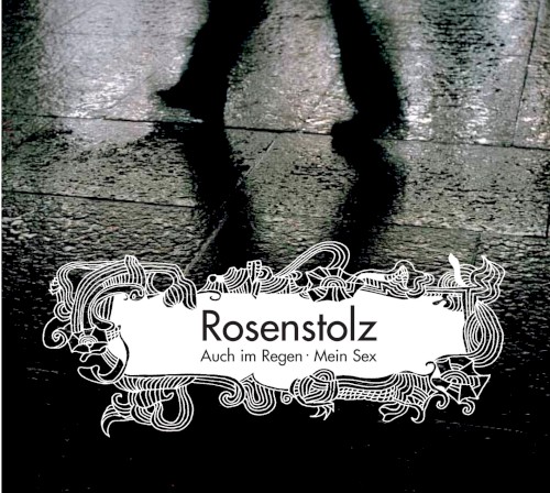 Auch im Regen / Mein Sex: Die Remixe