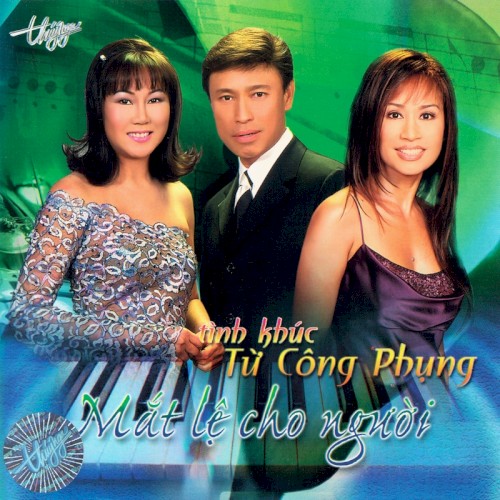 Mắt lệ cho người - Tình khúc Tử Công Phụng
