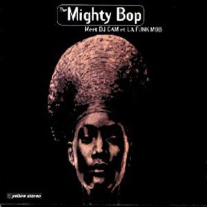 The Mighty Bop meet DJ Cam et La Funk Mob