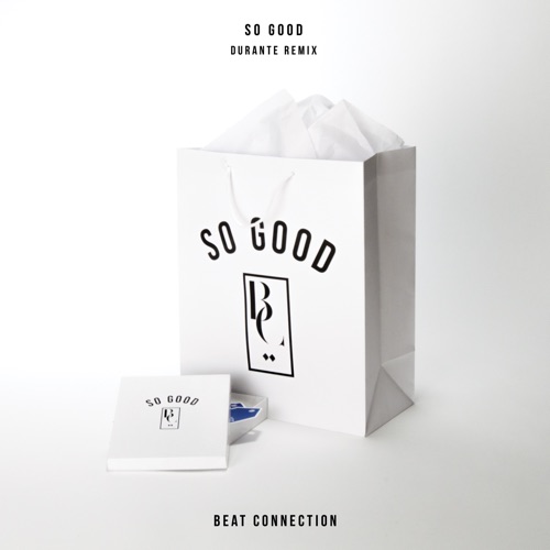 So Good (Durante Remix)