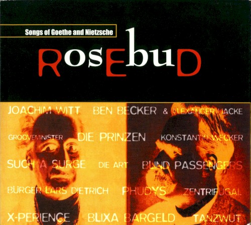Rosebud: Songs of Goethe and Nietzsche