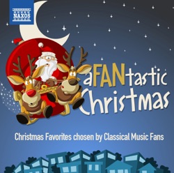A Fantastic Christmas - Christmas Favorites Chosen by Classical Music Fans