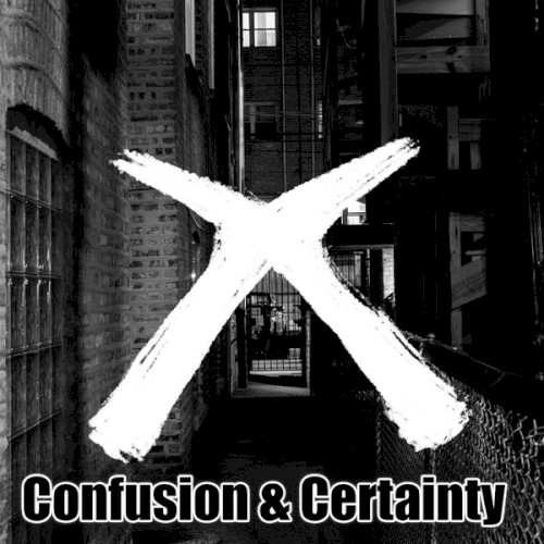 Confusion & Certainty