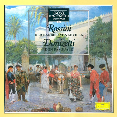 Der Barbier von Sevilla (Auszüge) / Don Pasquale (Auszüge)