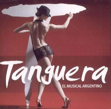 Tanguera - El Musical Argentino