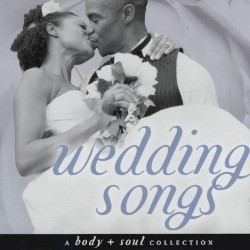Body + Soul: Wedding Songs