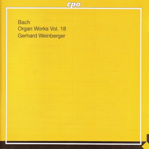 Organ Works, Vol. 18: Works of Doubtful Authenticity, Vol. 1