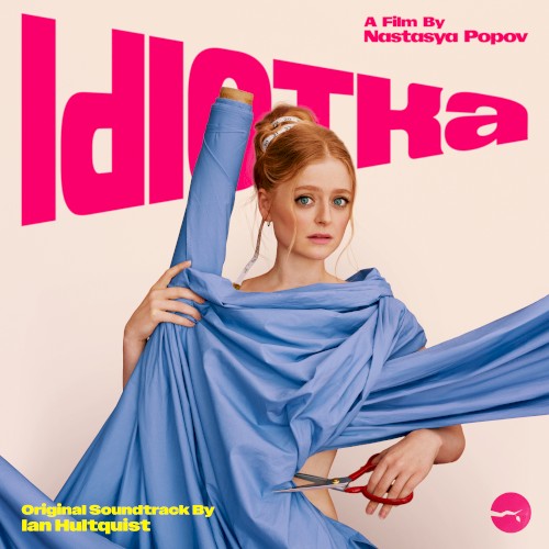 IDIOTKA: Original Motion Picture Soundtrack