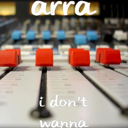 I Don't Wanna