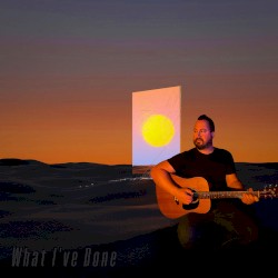 What I’ve Done (acoustic)