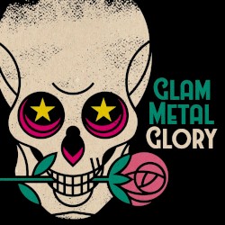 Glam Metal Glory