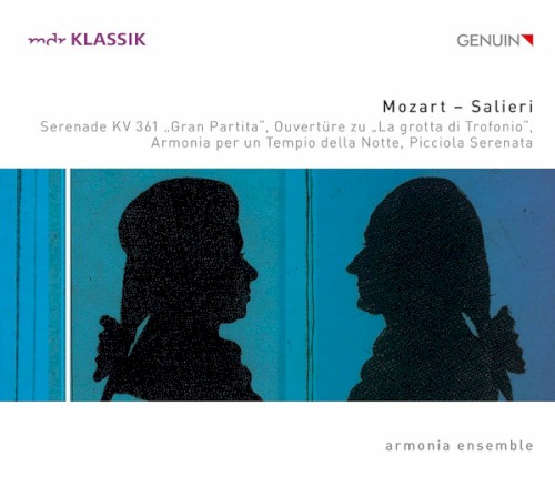 Mozart: Serenade KV 361 „Gran partita“ / Salieri: Ouvertüre zu „La grotta di Trofonio“ / Armonia per un tempio della notte / Picciola serenata