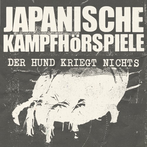 DER HUND KRIEGT NICHTS [2023]