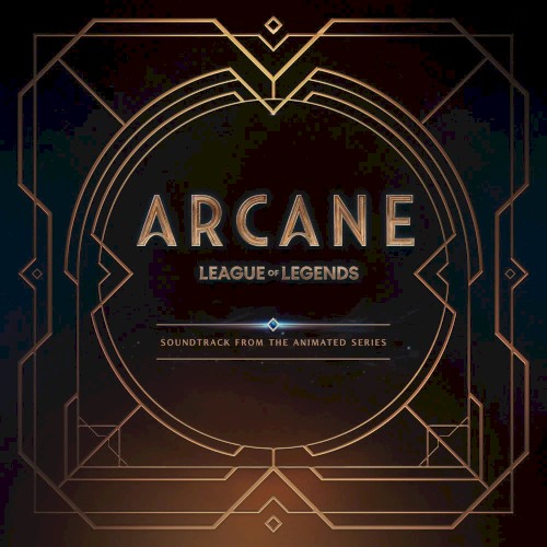 Arcane League of Legends: Soundtrack From the Animated Series