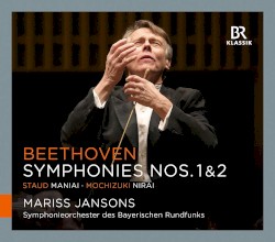 Beethoven: Symphonies nos. 1 & 2 / Staud: Maniai / Mochizuki: Nirai