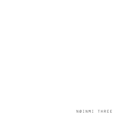 NØINMI THREE