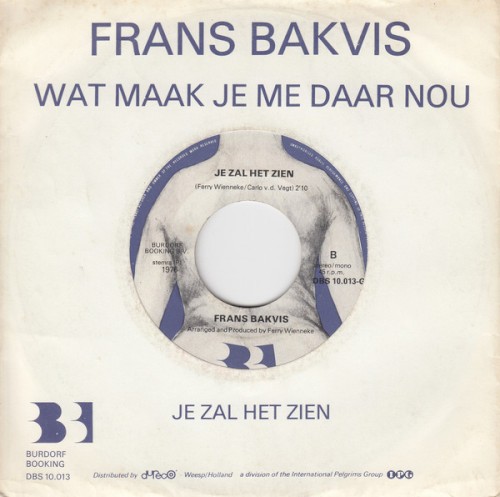 Wat maak je me daar nou / Je zal het zien