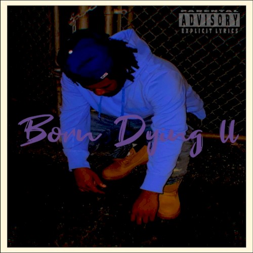 Born Dying 2