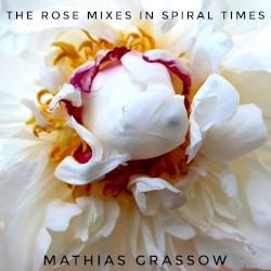 The Rose Mixes in Spiral Times