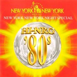 Hi-NRG '80s Presents New York New York Night Special