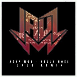 Hella Hoes (Jauz Remix)