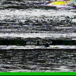 Debug Output