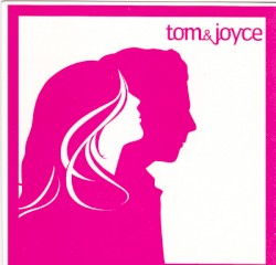 Tom & Joyce