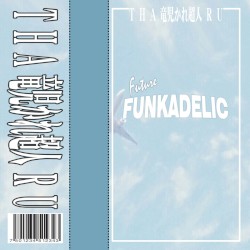 Future FUNKADELIC