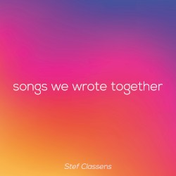 Songs We Wrote Together