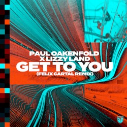 Get to You (Felix Cartal remix)