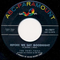 Before We Say Goodnight / Come Be My Love