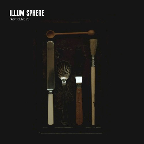 FabricLive 78: Illum Sphere