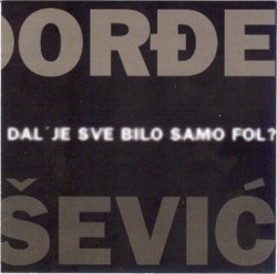 Dal je sve bilo samo fol?