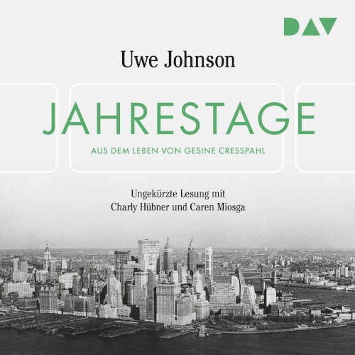 Jahrestage - Aus dem Leben von Gesine Cresspahl (Ungekürzt)