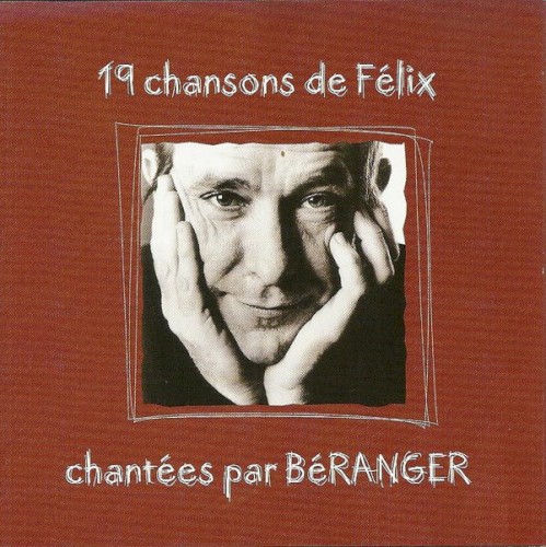 19 chansons de Félix chantées par Béranger