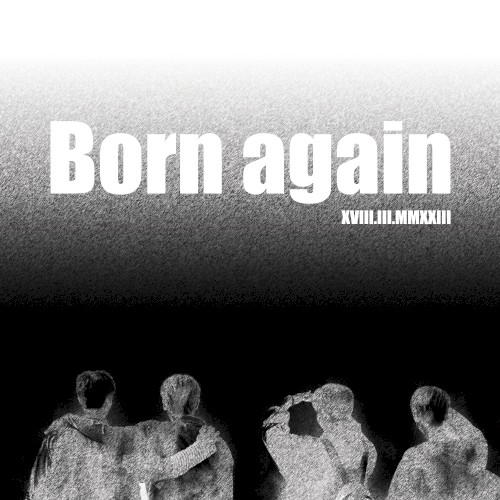 Born again