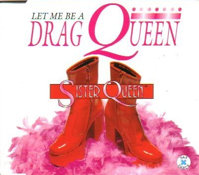 Let Me Be a Drag Queen