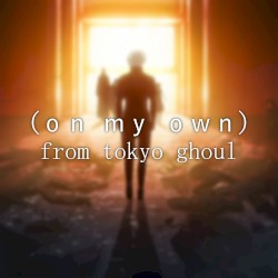 On My Own