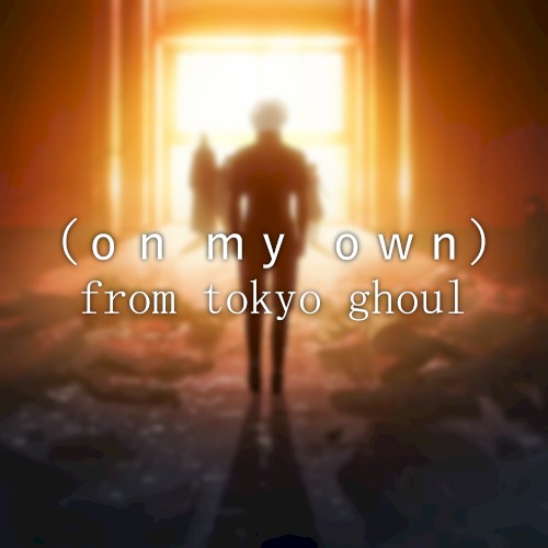 On My Own