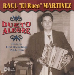 Dueto Alegre: Historic First Recordings 1948-1956