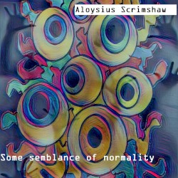 Some semblance of normality