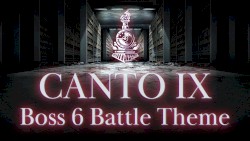 Canto IX Boss 6 Battle Theme