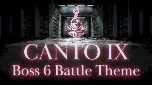 Canto IX Boss 6 Battle Theme