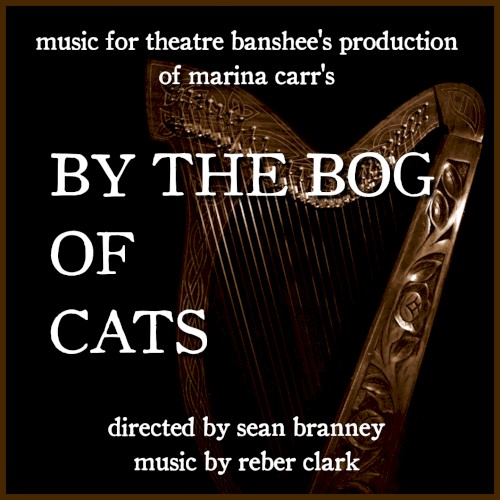By the Bog of Cats: Original Soundtrack