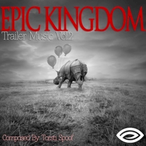 Epic Kingdom: Trailer Music, Vol. 2