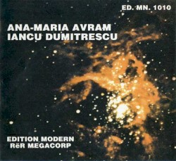 Dumitrescu: Meteors & Pulsars / Profondis / Origo / Avram: Chaosmos / Axe