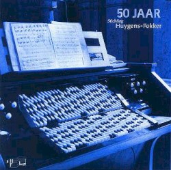 50 Jaar Stichting Huygens Fokker