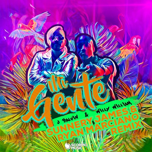Mi gente (Sunnery James & Ryan Marciano remix)