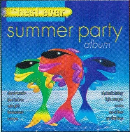 The Best Ever Summer Party Album
